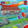 Fruit Ninja VR 2