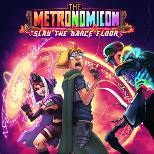 The Metronomicon: Slay The Dance Floor