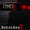 Beholder 3