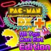 PAC-MAN Championship Edition DX+ All You Can Eat Edition