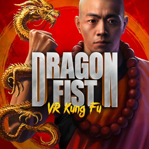 Dragon Fist: VR Kung Fu