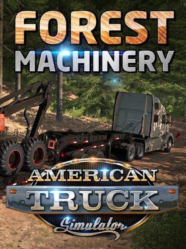 american-truck-simulator-forest-machinery_cover_original