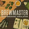 Brewmaster Beer Brewing Simulator PC Steam játék