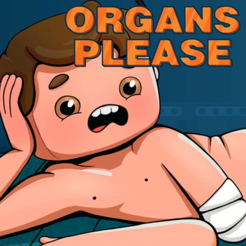 Organs Please