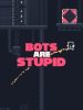 bots-are-stupid_cover_original