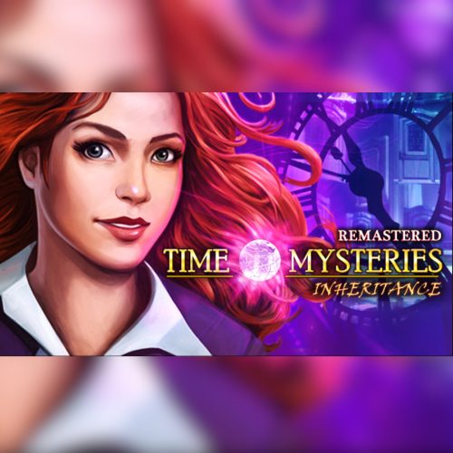 Time Mysteries: Inheritance - Remastered