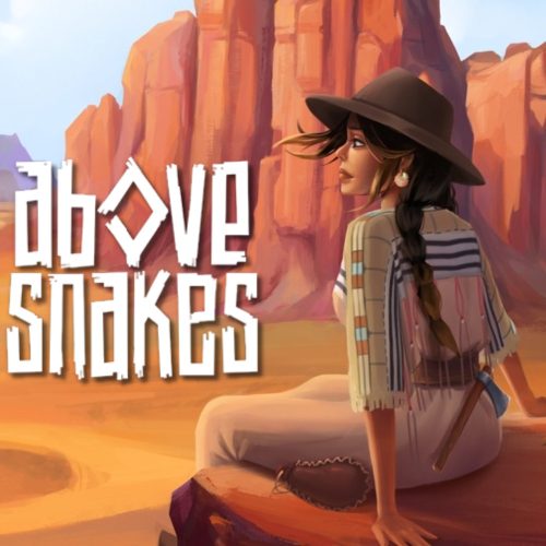 Above Snakes