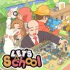 Let's School