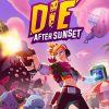 Die After Sunset