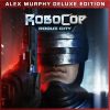 Robocop: Rogue City Alex Murphy Edition