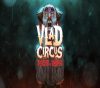 _VladCircusDescendIntoMadness111
