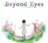 Beyond Eyes