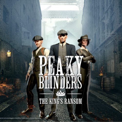 Peaky Blinders: The King's Ransom Complete Edition