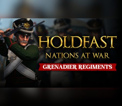 _HoldfastNationsAtWarGrenadierRegiments_800