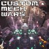 CUSTOM MECH WARS