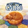 Quilts and Cats of Calico