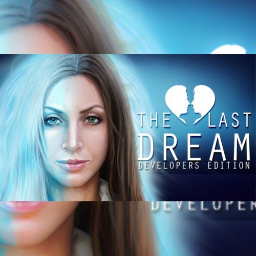 The Last Dream: Developer's Edition