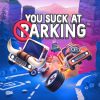 You Suck at Parking - Complete Edition
