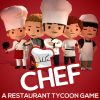 Chef: A Restaurant Tycoon Game