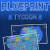 Blueprint Tycoon