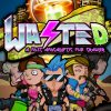 Wasted