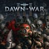 Warhammer 40,000: Dawn of War III