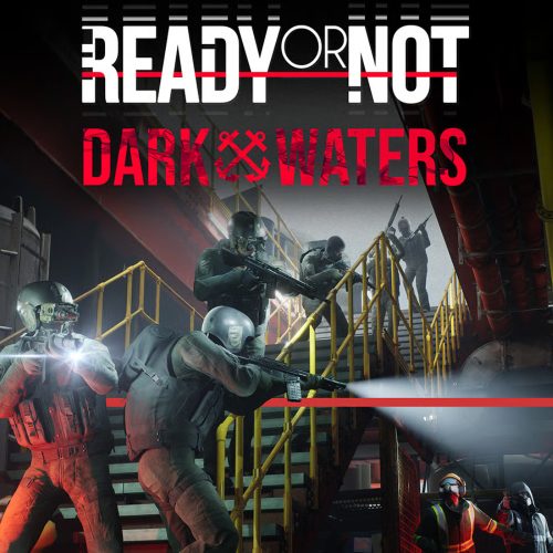 Ready or Not Dark Waters DLC PC Steam játék