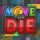 Move or Die