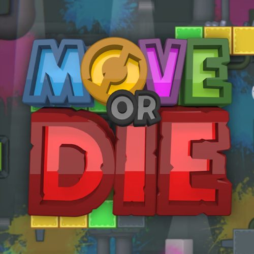 Move or Die