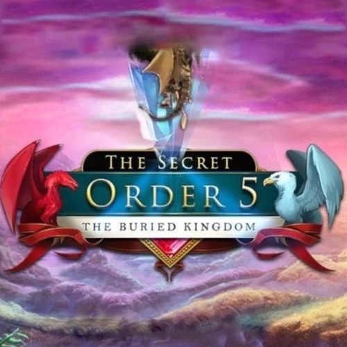 The Secret Order 5: The Buried Kingdom