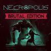 necropolis-brutal-edition_cover_original