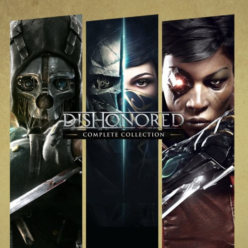 Dishonored: Complete Collection