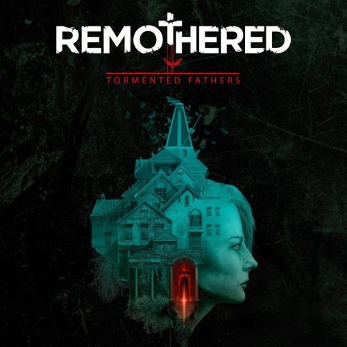 Remothered: Tormented Fathers