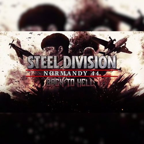 Steel Division Normandy 44 Back to Hell DLC