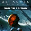 Detached: Non-VR Edition