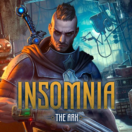 INSOMNIA: The Ark