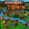 Factory Town