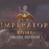 Imperator: Rome Deluxe Edition