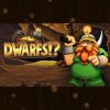 Dwarfs!?