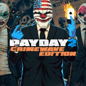 PAYDAY 2 Crimewave Edition