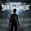 The Walking Dead: Saints & Sinners