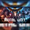 Metal Unit