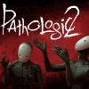 Pathologic 2