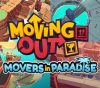 Moving Out - Movers in Paradise DLC