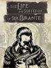 the-life-and-suffering-of-sir-brante_cover_original