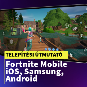 Fortnite telepítése mobilra (Iphone, Ipad, Samsung, Android)